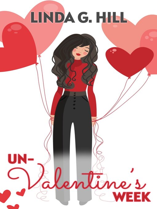 Title details for Un-Valentine's Week by Linda G. Hill - Available